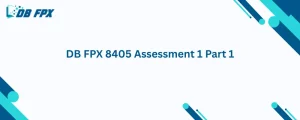 DB FPX 8405 Assessment 1 Part 1