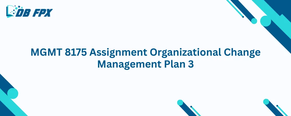 MGMT 8175 Assignment Organizational Change Management Plan 3 Change Management Meeting Agenda
