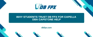 Why Students Trust DB FPX For Capella DBA Capstone Help