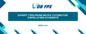 Expert Tips from DB FPX Tutors for Capella DBA Students